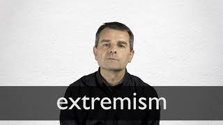 How to pronounce EXTREMISM in British English [upl. by Julius]