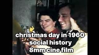 📽 christmas day in 1960  social history  8mm cine film [upl. by Elwina]