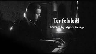 Teufelsleid  German WW2 dedicated song By Ayden George [upl. by Enimzzaj]