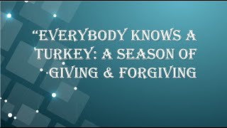 quotEverybody Knows A Turkey A Season of Giving amp Forgivingquot TUMC Worship Service December 3 2023 [upl. by Nnyltak]