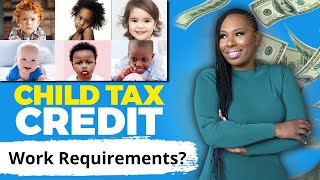 CHILD TAX CREDIT 250  300 quotDOUBLE PAYMENTSquot IN 2024  WORK REQUIREMENTS STATES EXPAND TAX CREDIT [upl. by Asilehc]