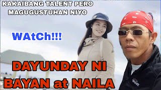 PART 2  LUMBAYAN DAYUNDAY ni BAYAN amp NAILA 🤣 New Trending [upl. by Serge]