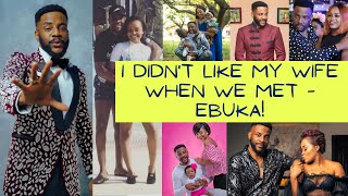 quotI was not attracted to my wife firstquot  Ebuka ObiUchendu [upl. by Yelkreb]