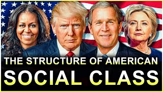 “Old Money” To No Money America’s Social Class Structure Explained [upl. by Dirrej677]