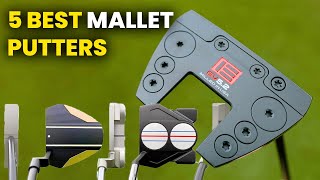 5 best mallet putters Top Mallet Putters to Elevate Your Putting Game in 2024 [upl. by Noedig]