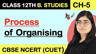 PROCESS OF ORGANISING  ORGANISING PROCESS  ORGANISING  Class 12 Business Studies 202324 [upl. by Imhsar]