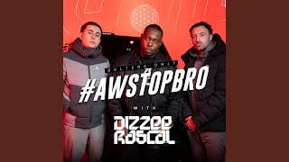 AwStopBro with Dizzee Rascal [upl. by Funk]