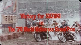 Suzuki 1970 Grand Prix Motocross Season Film rare [upl. by Maidel463]