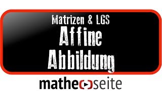 Affine Abbildung  M09 [upl. by Elatan]