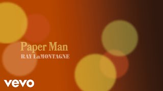 Ray LaMontagne  Paper Man Official Audio [upl. by Elwaine]