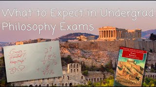 What to Expect in Undergrad Philosophy Exams  A Guide and Deep Dive [upl. by Castor]