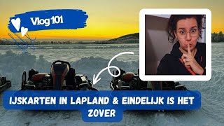 101 IJSKARTEN in Lapland amp EINDELIJK is het zover  Avontuur in Zweeds Lapland [upl. by Klemm]