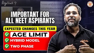 🔴IMPORTANT FOR ALL NEET 2025 ASPIRANT😱  EXPECTED CHANGES THIS YEAR  AGE LIMIT  BY TARUN SIR [upl. by Kcirdes]