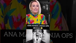 Ana Maria JanJa ops Braga nos dando alegria na manhã 🤣 [upl. by Shewmaker200]