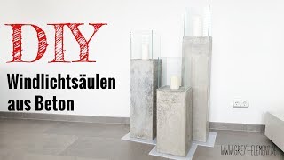 Windlichtsäulen selber bauen  DIY Windlichter aus Beton [upl. by Eyatnod]