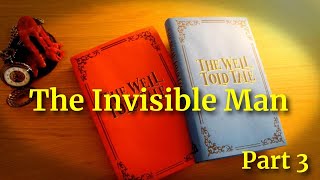 The Invisible Man by HG Wells  Full Audiobook  Part 3 of 6 [upl. by Eidua]