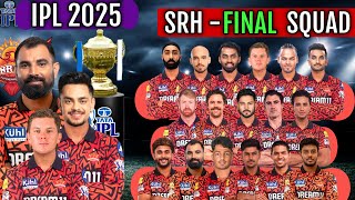 IPL Auction 2025 Sunrisers Hyderabad Final Squad  SRH Full Players List After IPL Auction [upl. by Liz]