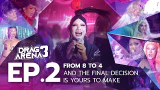 DRAG ARENA 3 EP2  From 8 to 4 and The Finale Decision is yours to make [upl. by Darby]