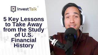 5 Key Lessons to Take Away from the Study of US Financial History [upl. by Modie]