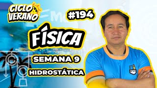 194  VERANO  SEMANA 9  FÍSICA HIDROSTÁTICA  08032024 [upl. by Ahsikar140]