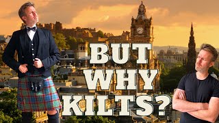 Why DO Scotsmen wear kilts [upl. by Haden269]