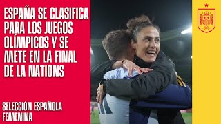 España se clasifica para los Juegos Olímpicos y se mete en la final de la Nations  🔴 SEFUTBOL [upl. by Smith]