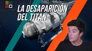 El SUBMARINO TITAN desaparecido en busca del TITANIC [upl. by Noslrac]