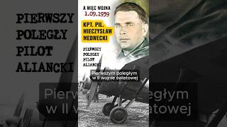 Pierwszy poległy pilot aliancki w II wojnie światowej  kpt Medwecki historia ww2 wojna polska [upl. by Barboza816]