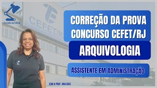 Gabarito Extraoficial  Correção da prova de Arquivologia  Concurso CEFETRJ [upl. by Valenza]