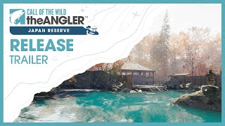 Japan Reserve  Release Trailer  Call of the Wild The Angler™ [upl. by Bellda995]