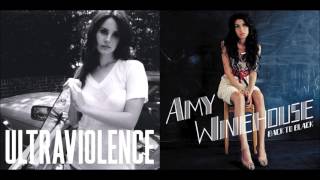 Back To Ultraviolence  Amy Winehouse amp Lana Del Rey Mashup [upl. by Nezah857]