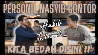 PERSONIL NASYID GONTOR KULIAH DI MESIR SAATNYA BEDAH NASYID  HabibTalkabout EP 01 [upl. by Samuella328]