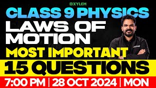 Class 9 Physics  Laws Of Motion  Most Important 15 Questions  Xylem Class 9 [upl. by Florie12]