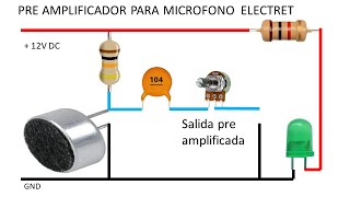 Como hacer PRE AMPLIFICADOR para MICROFONO electret diagrama en el video [upl. by Nadnerb]