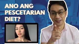 PESCATARIAN DIET Nadine Lustre Doctor Explains  Dr Dex Macalintal [upl. by Bonucci]