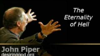 The Eternality of Hell  John Piper [upl. by Nalani]