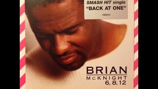 Brian Mcknight 6812 Includes a previously unreleased remix of the SMASH HIT single quot BACK AT ONEquot [upl. by Aicenra541]