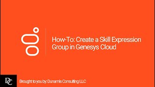 HowTo Create a Skill Expression Group in Genesys Cloud [upl. by Ahtekal]