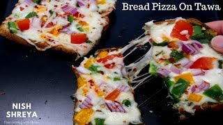 Bread Pizza On Tawa  Instant Pizza Without Oven Recipe Hindi [upl. by Tallu]