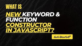 55What is JavaScripts New Keyword and Constructors in Telugu  weekendcodingintelugu [upl. by Kcirre]