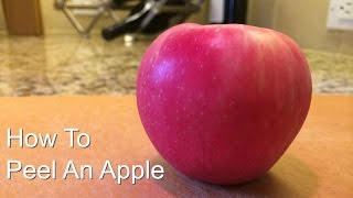 How to Peel An Apple [upl. by Assertal]