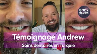 DENTISTERIE EN TURQUIE  🦷 Témoignage de Andrew  4 Implants  25 couronnes Emax  BODYEXPERT [upl. by Akoyn]