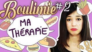 BOULIMIE 2  MA THERAPIE [upl. by Nnahteb]