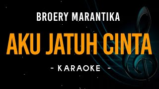 Aku Jatuh Cinta  Broery Marantika  Karaoke [upl. by Loree838]