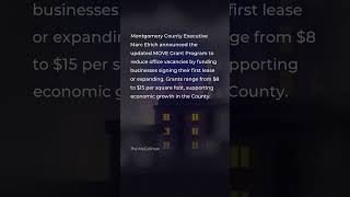 Montgomery County Launches Updated MOVE Grant Program to Tackle Office Vacancies and Support Busines [upl. by Babita]