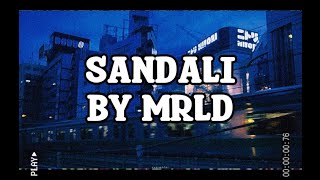 MRLD  Sandali Lyric Video [upl. by Brittney60]