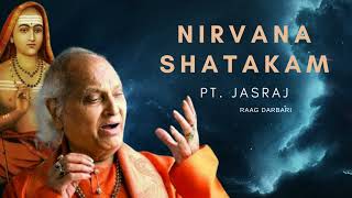 Nirvana shatakam by PT JASRAJ ptjasraj nirvana nirvanashatakam [upl. by Pedrick747]