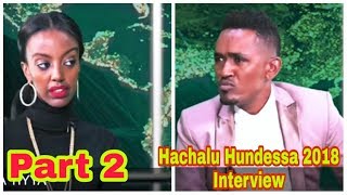 Hachalu Hundessa 2018 Amharic interview part2 [upl. by Eugenia]