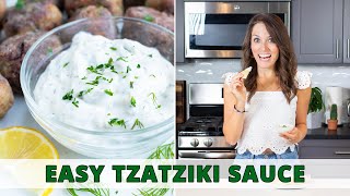 How to Make the BEST Tzatziki Sauce at Home [upl. by Brittan]