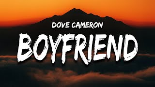 Dove Cameron  Boyfriend Lyrics quoti could be a better boyfriend than himquot [upl. by Aneeuq]